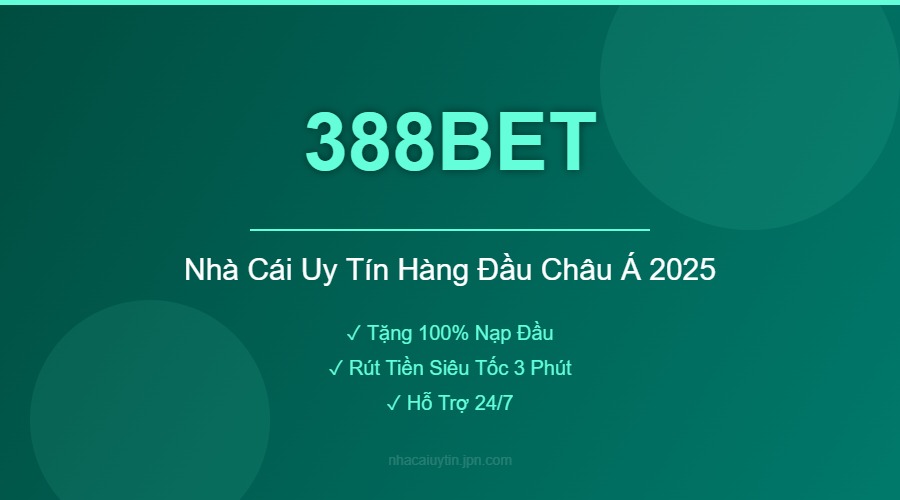 388BET - Nhà Cái Uy Tín Hàng Đầu