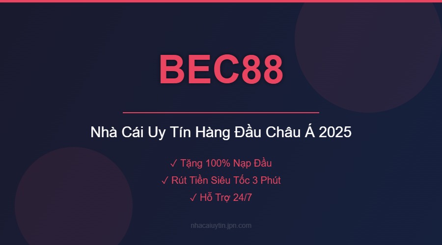 BEC88 - Nhà Cái Uy Tín Hàng Đầu