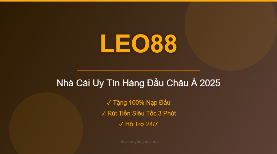 LEO88 - Nhà Cái Uy Tín Hàng Đầu