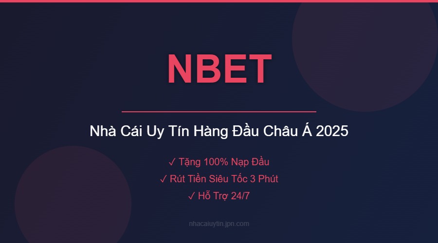 NBET - Nhà Cái Uy Tín Hàng Đầu