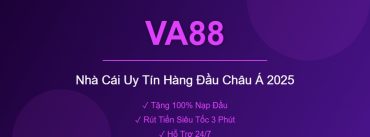 VA88 - Nhà Cái Uy Tín Hàng Đầu Châu Á