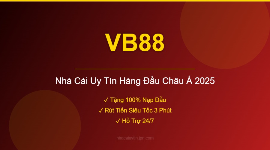 VB88 - Nhà Cái Uy Tín Hàng Đầu