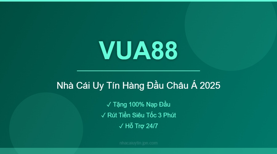 VUA88 - Nhà Cái Uy Tín Hàng Đầu
